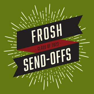 Frosh Send-Offs